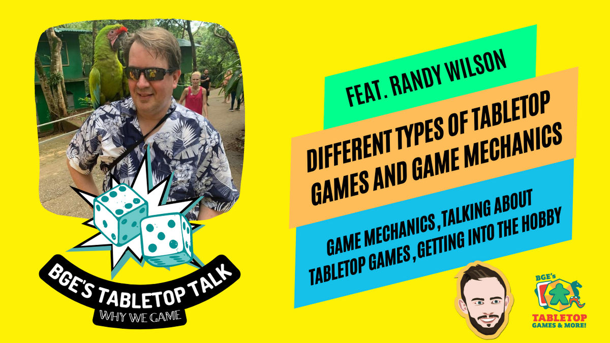 BGE's Tabletop Talk VideoCast Different Types of Tabletop Games and G