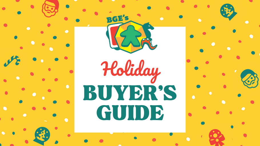 BGE's Tabletop Games Holiday Buyer's Guide