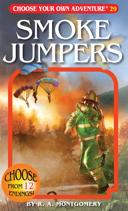Choose Your Own Adventure: Smoke Jumpers
