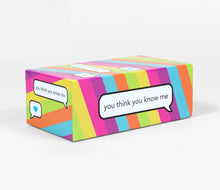 Load image into Gallery viewer, You Think You Know Me: A Conversational Card Game
