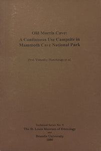 Old Morris Cave: A Continuous Use Campsite in Mammoth Cave National Park