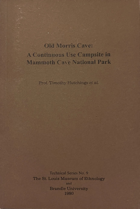 Old Morris Cave: A Continuous Use Campsite in Mammoth Cave National Park