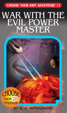 Load image into Gallery viewer, Choose Your Own Adventure: War With The Evil Power Master
