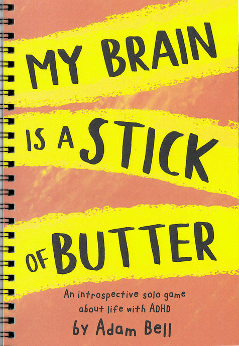 my brain is a stick of butter
