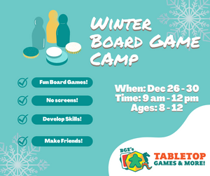 Winter Board Game Camp (Dec. 26 - 30)
