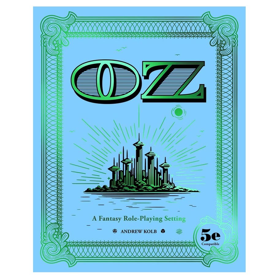 Andrew Kolb’s OZ: A Fantasy Role-Playing Game