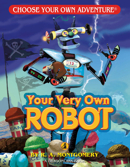 Choose Your Own Adventure: Your Very Own Robot